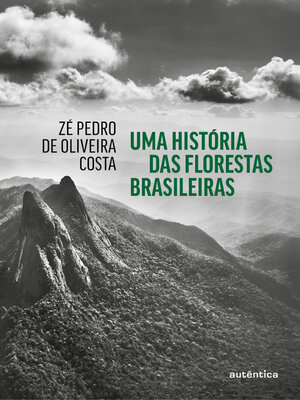 cover image of Uma história das florestas brasileiras